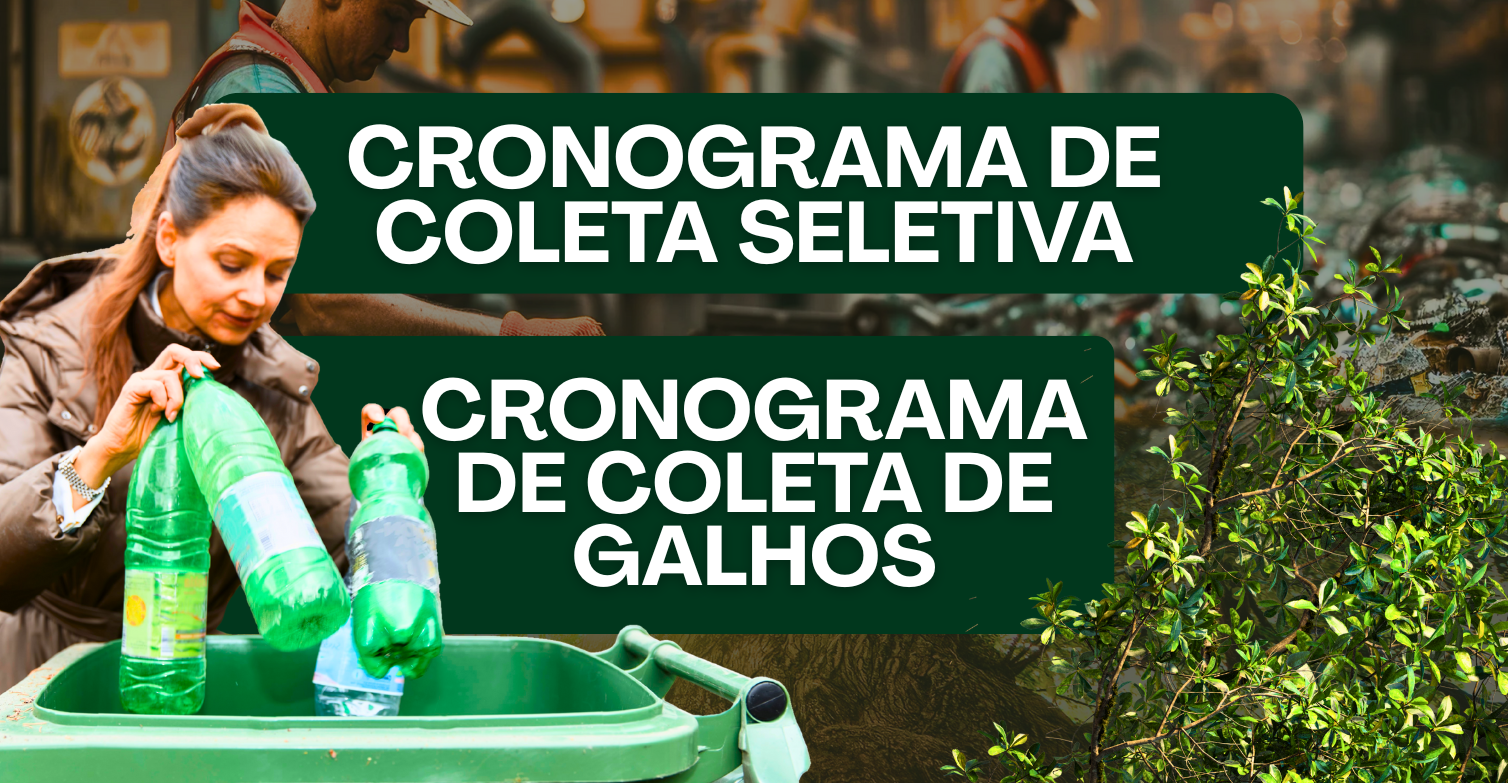 Foto da notícia: Prefeitura divulga cronograma da coleta seletiva e do recolhimento de galhadas e resíduos