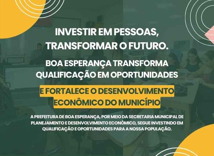 Foto da notícia: Boa Esperança transforma qualificação em oportunidades e fortalece o desenvolvimento econômico do município