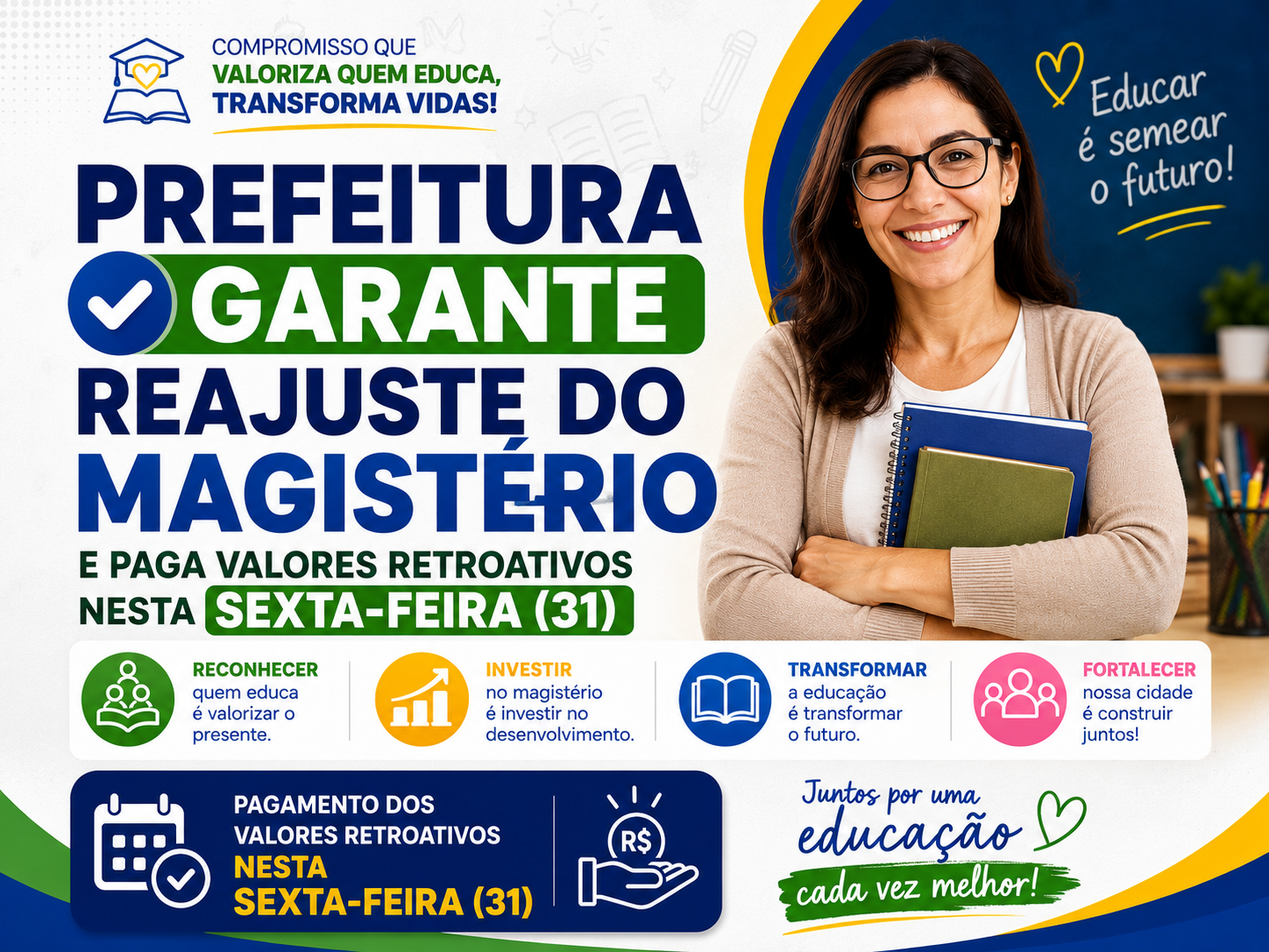 NOTÍCIA: Prefeitura garante reajuste do Magistério e paga valores retroativos nesta sexta-feira (31)