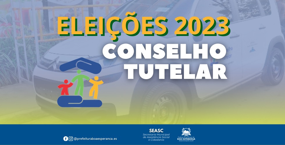 Eleições para Conselheiro Tutelar 2023: Boa Esperança