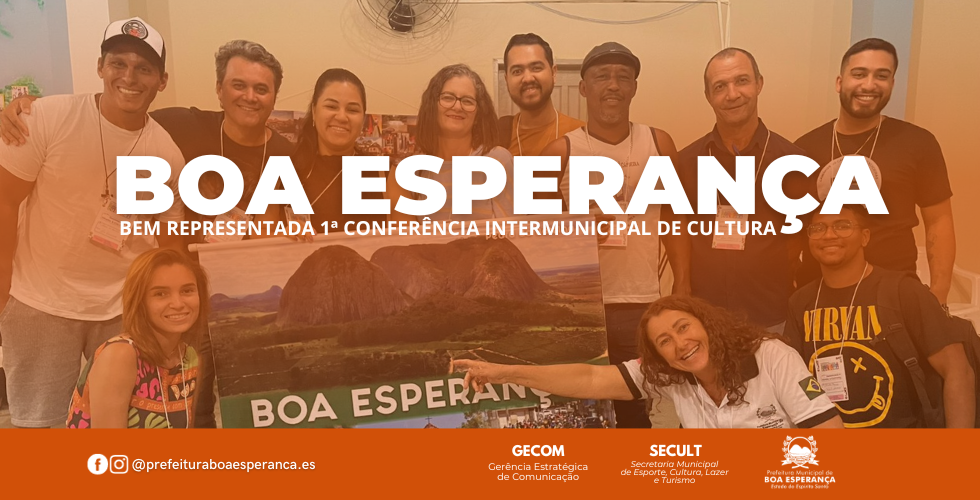 Boa Esperança Marca Presença na 1ª Conferência Intermunicipal de Cultura