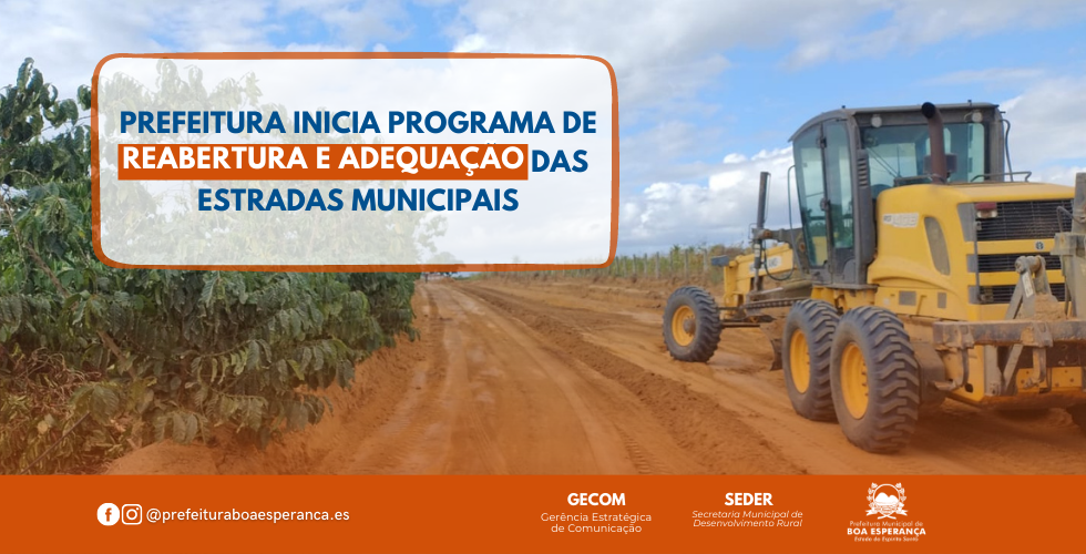 Prefeitura Municipal de Boa Esperança Inicia Programa de Reabertura e Adequação das Estradas Municipais