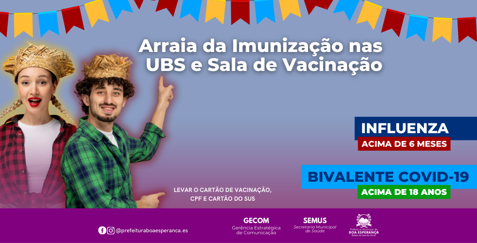 Campanha: Arraiá da Imunização nas UBS e Sala de Vacinação