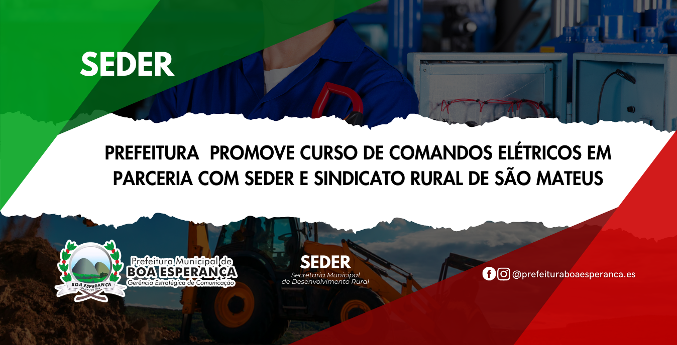 Prefeitura Municipal de Boa Esperança promove Curso de Comandos Elétricos em parceria com SEDER e Sindicato Rural de São Mateus
