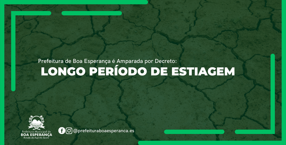 Boa Esperança Decreta Estado de Emergência pelo Longo Período de Estiagem em 2023