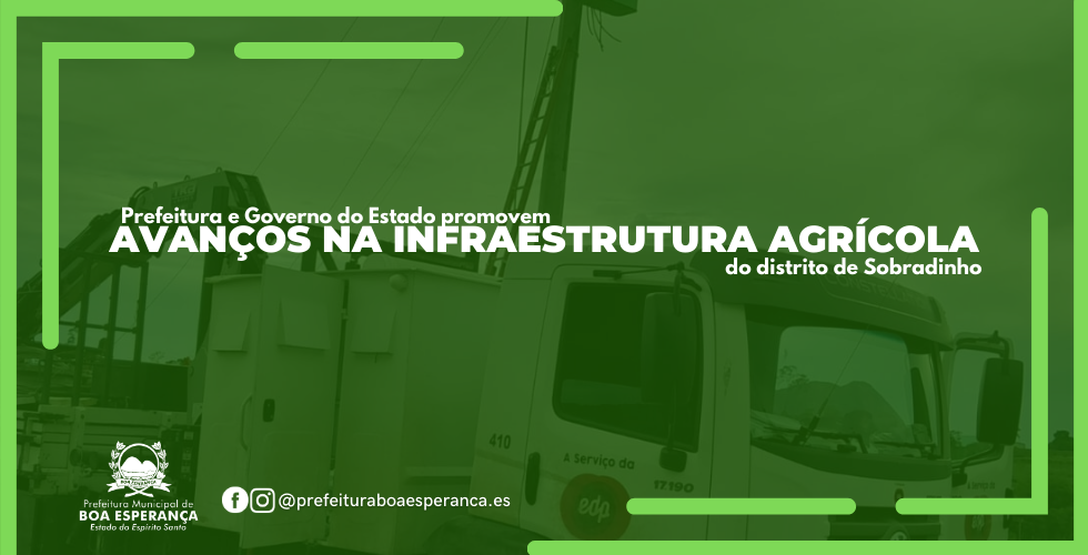 Prefeitura de Boa Esperança e Governo do Estado Promovem Avanços na Energia Produtiva no Interior do Município