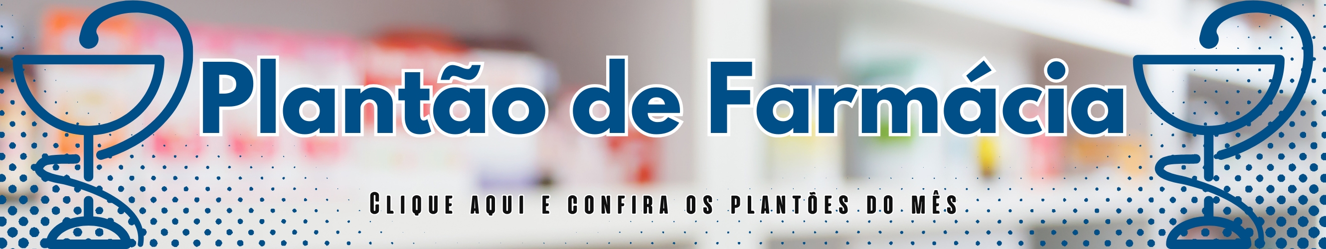 PLANTÃO DE FARMÁCIA